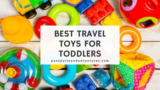 Best Travel Toys for Toddlers - The Ultimate Guide